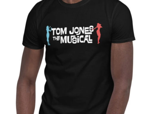 Tom Jones the Musical Swag Now For Sale